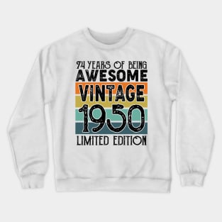 74th Birthday Limited Edition Born in 1950 Crewneck Sweatshirt